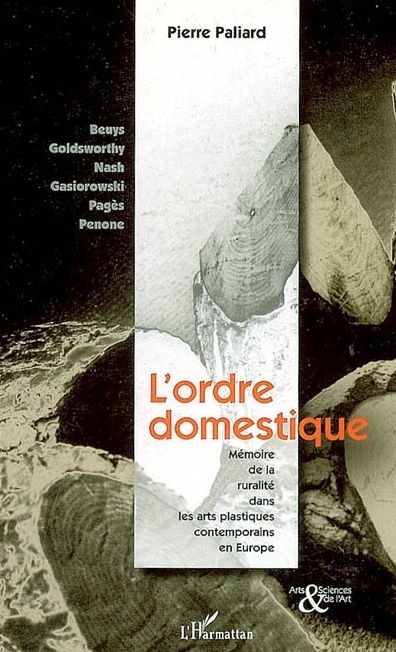 L’ordre domestique : mémoire de la ruralité dans les arts plastiques contemporains en Europe