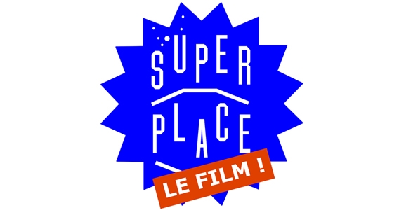 Superplace : Le Film !