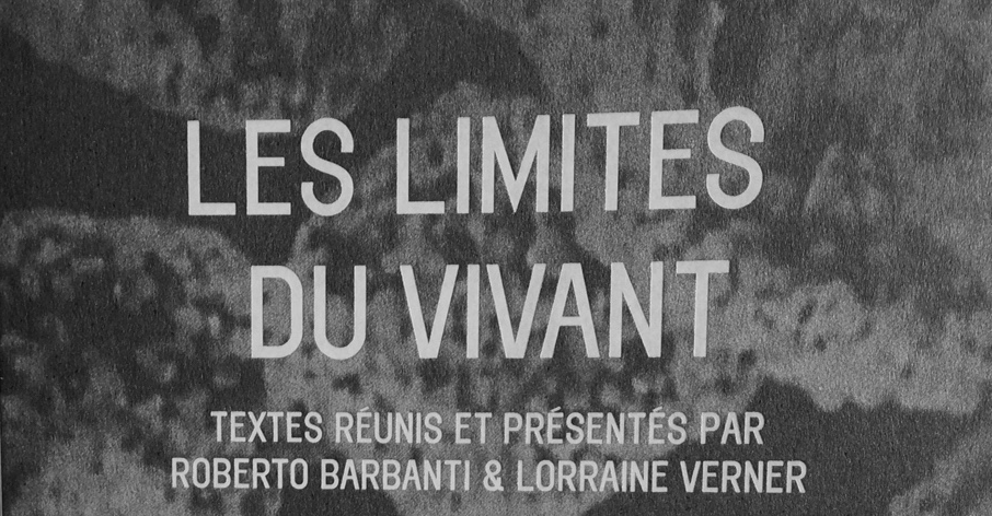 Les limites du vivant