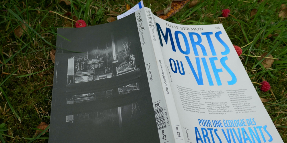 Morts ou vifs – Pour une écologie des arts vivants